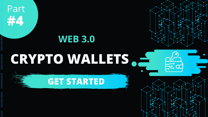 Web3.0 — #4 Crypto Wallets