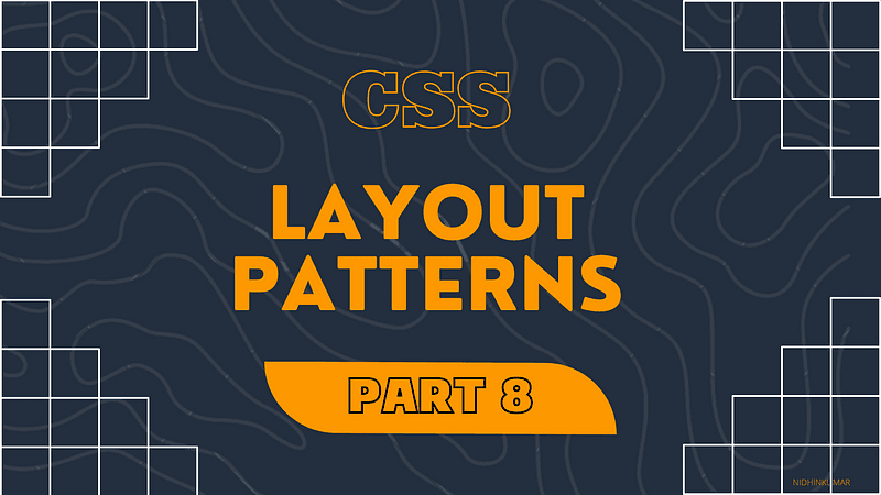 CSS Layout Patterns #8