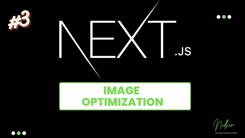 Next.js Image Optimization — Series #3