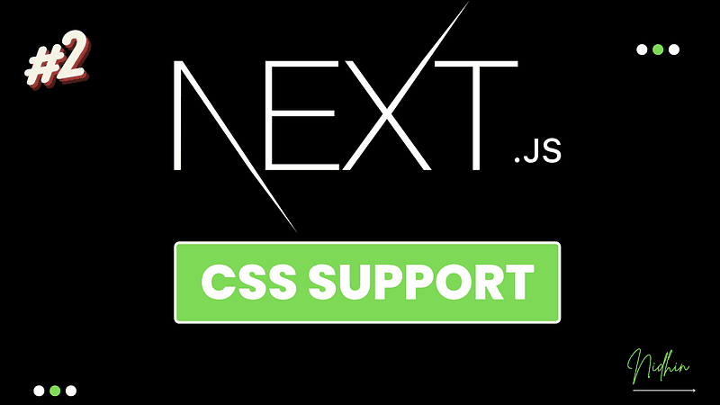 Next.js Series #2-CSS Support