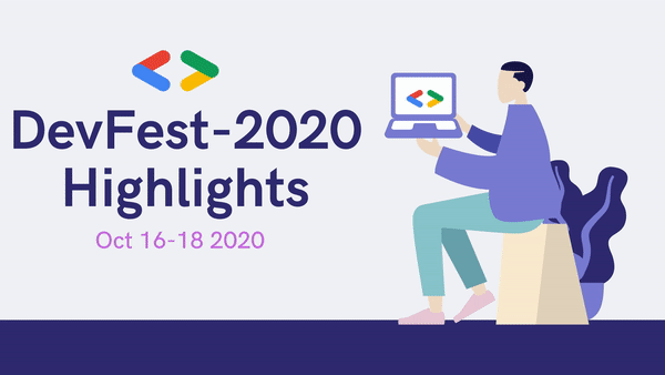 Virtual DevFest-2020 Highlights