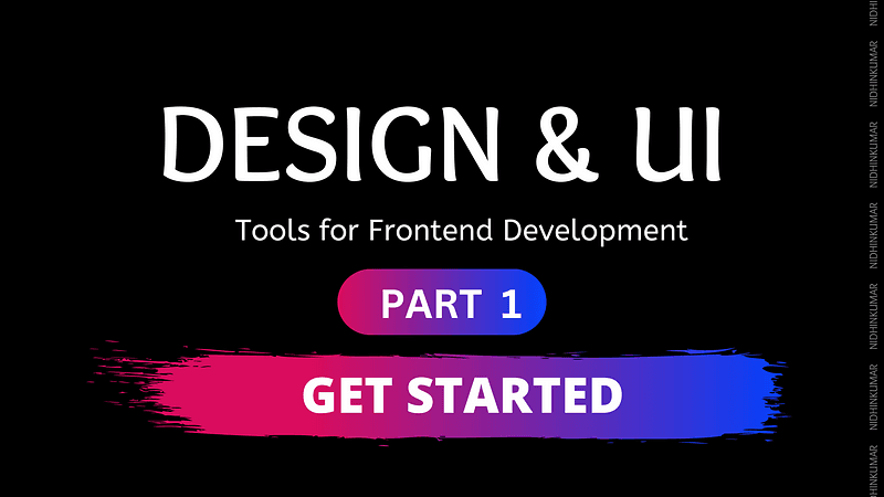 Design and UI Tools for Frontend Development — Part 1