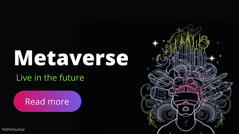Metaverse — Live in the Future