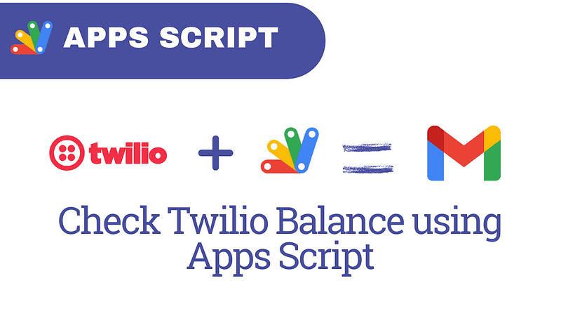 Check Twilio Balance using Apps Script